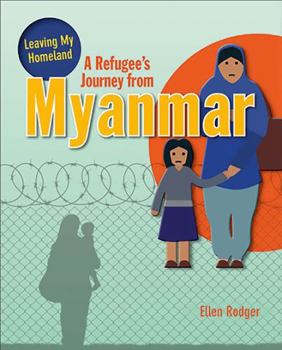 Library Binding A Refugee's Journey from Myanmar Book