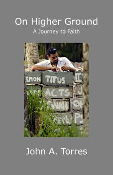 Paperback On Higher Ground: A Journey to Faith Book