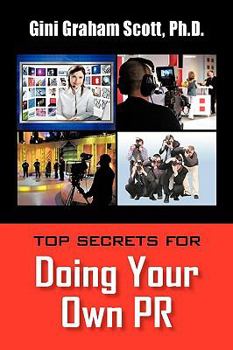 Paperback Top Secrets for Doing Your Own PR Book