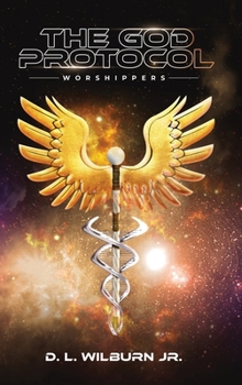Hardcover The God Protocol: Worshippers Book