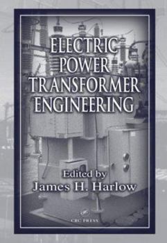 Hardcover Electric Power Transformer Engineering (The Electric Power Engineering Hbk, Second Edition) Book