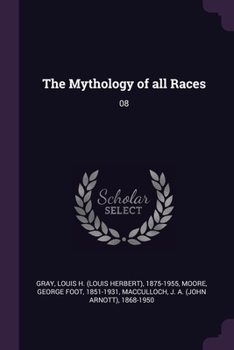 Paperback The Mythology of all Races: 08 Book