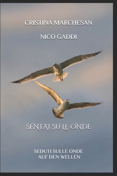 Paperback Sentai Su Le Onde: Seduti Sulle Onde - Auf Den Wellen [Italian] Book