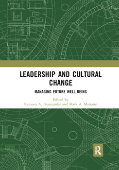 Paperback Leadership and Cultural Change: Managing Future Well-Being Book