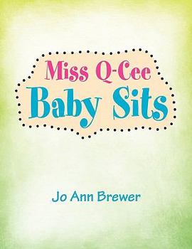 Paperback Miss Q-Cee Baby Sits Book