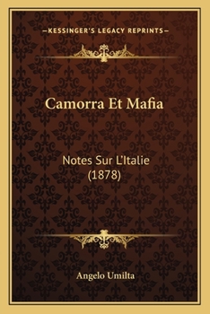 Paperback Camorra Et Mafia: Notes Sur L'Italie (1878) [French] Book
