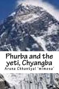 Paperback Phurba and the yeti, Chyangba: novel Book