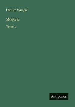 Médéric: Tome 1 (French Edition)
