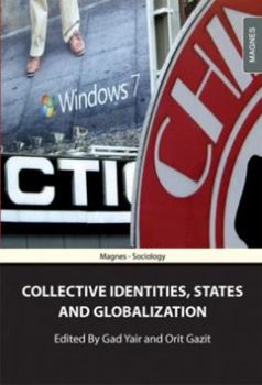 Collective Identities, States and Globalization. Essays in Honor of S.N. Eisenstadt