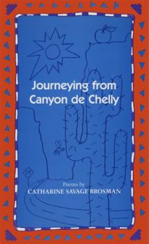 Paperback Journeying from Canyon de Chelly: Poems Book