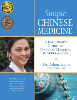 Paperback Simple Chinese Medicine: A Beginner's Guide to Natural Healing & Well-Being Book