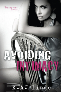 Avoiding Intimacy - Book #2.5 of the Avoiding