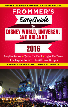 Paperback Frommer's EasyGuide to Disney World, Universal and Orlando 2016 Book