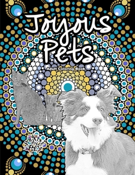 Paperback Joyous Pets: Adult Coloring Book