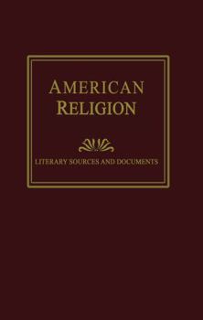 Hardcover American Religion: Literary Sources and Documents Book