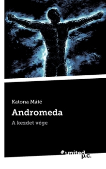 Paperback Andromeda: A kezdet v?ge [Hungarian] Book