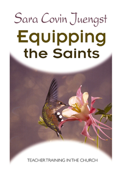 Paperback Equipping the Saints: Teacher Training in the Church Book