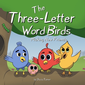 Paperback The Three-Letter Word Birds: Making New Friends Book