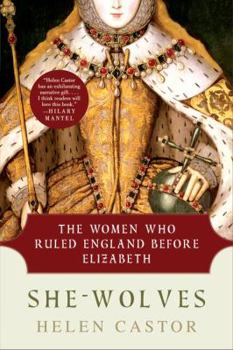 Paperback She-Wolves: The Women Who Ruled England Before Elizabeth Book