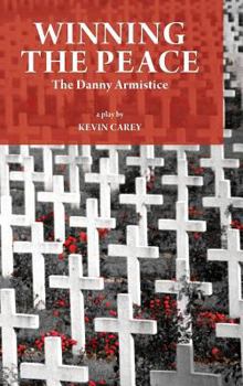 Hardcover Winning the Peace: The Danny Armistice Book