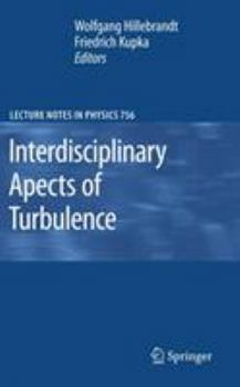 Hardcover Interdisciplinary Aspects of Turbulence Book