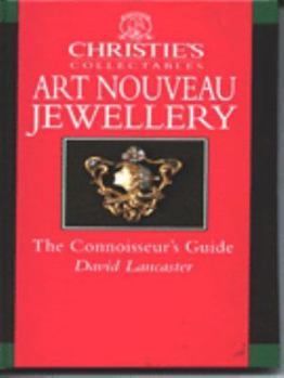 Hardcover Christie's Collectables: Art Nouveau Jewellery: The Connoisseur's Guide Book