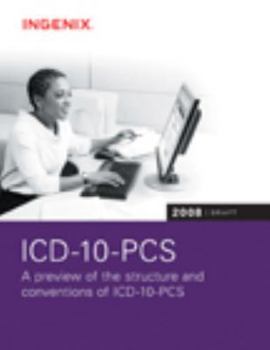Paperback ICD-10-PCS: A Preview of Structure & Conventions of ICD-10-PCS Book