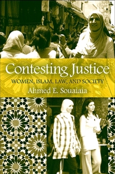 Paperback Contesting Justice: Women, Islam, Law, and Society Book