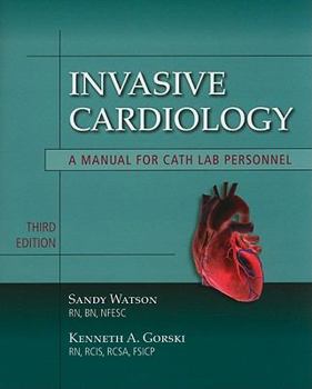 Paperback Invasive Cardiology: A Manual for Cath Lab Personnel: A Manual for Cath Lab Personnel Book