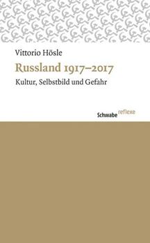 Paperback Russland 1917-2017: Kultur, Selbstbild Und Gefahr [German] Book