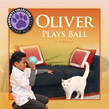 Oliver Plays Ball Level D/6 Reader