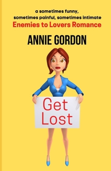 Paperback Get Lost: Enemies to Lovers Romance Book