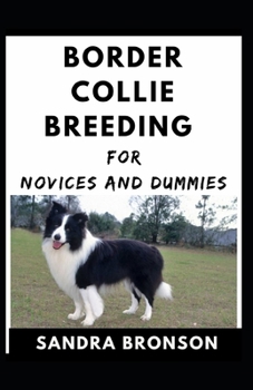 Paperback Border Collie Breeding For Novices And Dummies Book