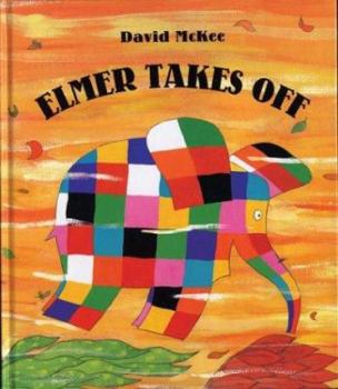 Hardcover Elmer Takes Off Book