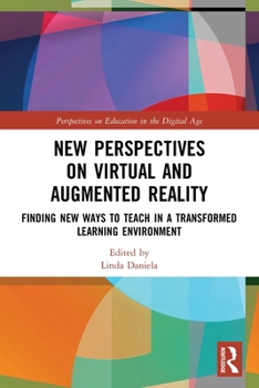 Paperback New Perspectives on Virtual and Augmented Reality: Finding New Ways to Teach in a Transformed Learning Environment Book