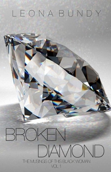 Paperback Broken Diamond: The Musings of this Black Woman Vol1 Book