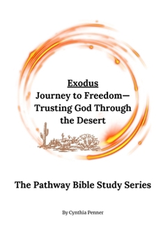 Paperback Exodus: Journey to Freedom - Trusting God Through the Desert Book