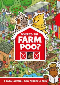 Paperback Where's the Farm Poo? (Where's the Poo...?) Book