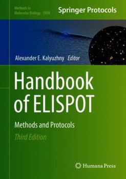 Hardcover Handbook of Elispot: Methods and Protocols Book