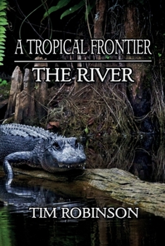 Paperback A Tropical Frontier: The River Book
