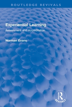 Paperback Experiential Learning: Assessment and Accreditation Book