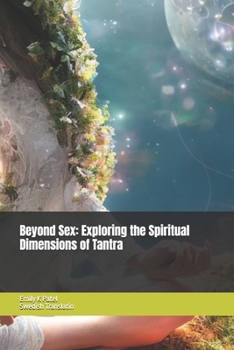 Paperback Beyond Sex: Exploring the Spiritual Dimensions of Tantra [Swedish] Book