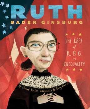 Hardcover Ruth Bader Ginsburg: The Case of R.B.G. vs. Inequality Book