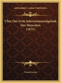 Uber Das Erste Intermetatarsalgelenk Des Menschen (1871)