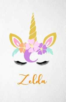 Zelda A5 Lined Notebook 110 Pages: Funny Blank Journal For Lovely Magical Unicorn Face Dream Family First Name Middle Last Surname. Unique Student Teacher Scrapbook/ Composition Great For Home School 