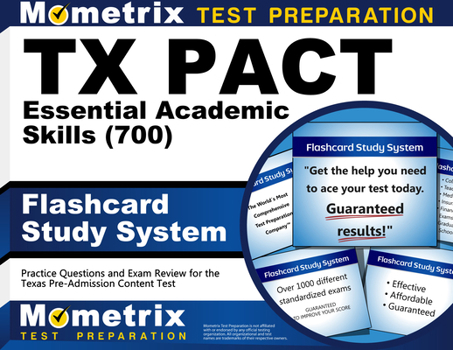 TX Pact Essential Academic Skills (700) Flashcard Study System: Practice Questions and Exam Review for the Texas Pre-Admission Content Test