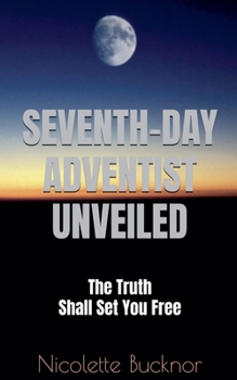 Paperback Seventh Day Adventist Unveiled Book