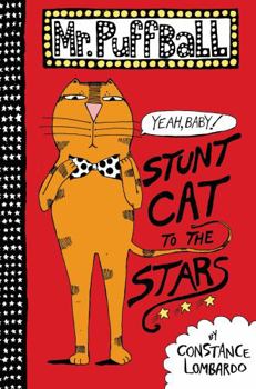 Stunt Cat to the Stars - Book #1 of the Mr. Puffball