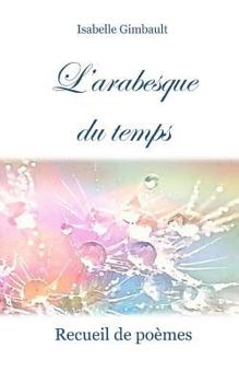 Paperback L'Arabesque Du Temps [French] Book