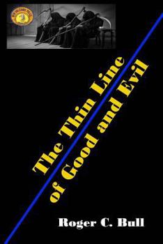 Paperback The Thin Line of Good and Evil: The Beginning Book